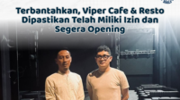 Terbantahkan, Viper Cafe & Resto Dipastikan Telah Miliki Izin dan Segera Opening