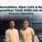 Terbantahkan, Viper Cafe & Resto Dipastikan Telah Miliki Izin dan Segera Opening